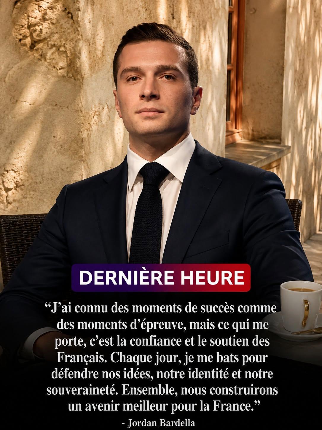 JORDAN BARDELLA PARTAGE UN MESSAGE PERSONNEL QUI SUSCITE UNE VAGUE D’ÉMOTION CHEZ SES SOUTIENS